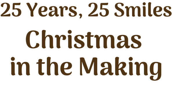 25 Years, 25 Smiles Christmas in the Marking