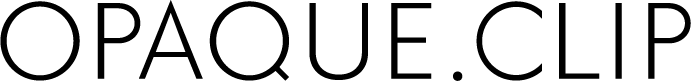 OPAQUE.CLIP